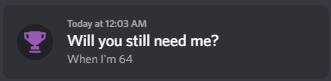 will-you-still-need-me